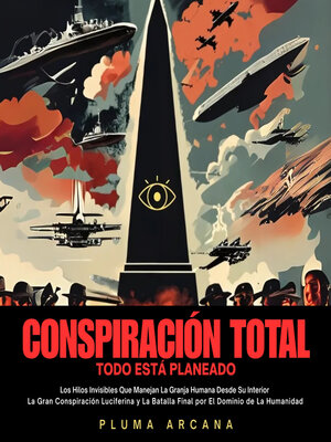 cover image of Conspiración Total--Todo Está Planeado